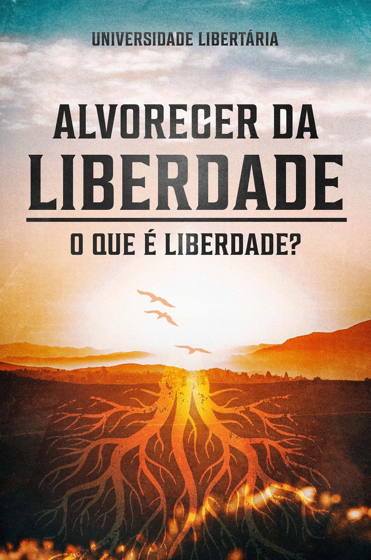 Capa de O Alvorecer da Liberdade