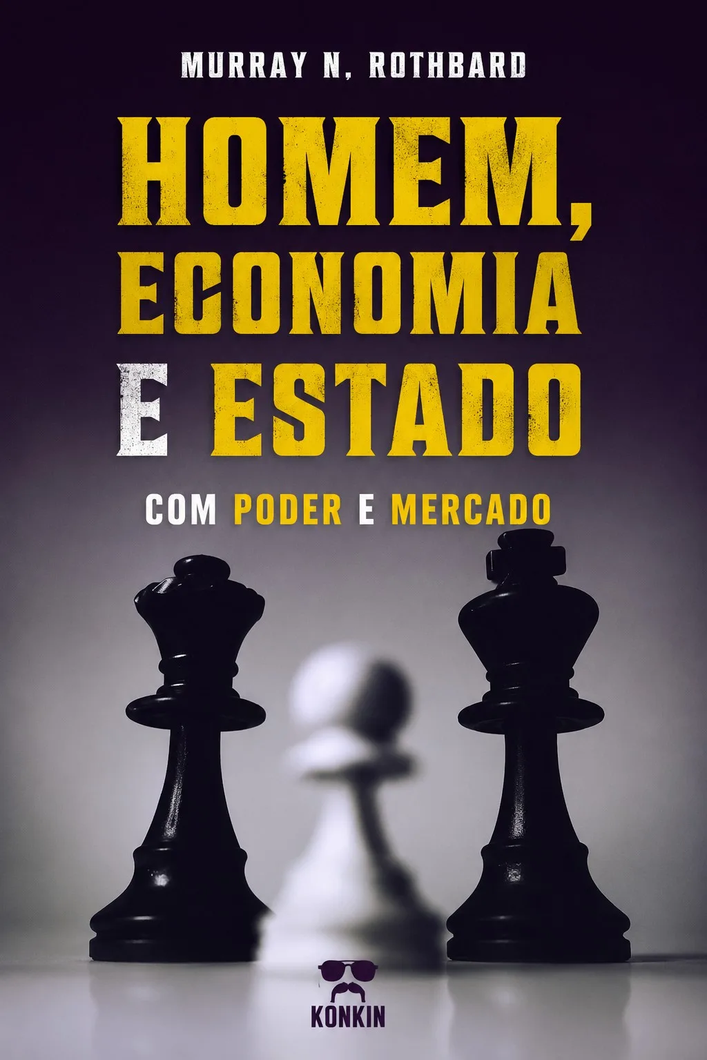 Capa de Homem, Economia e Estado com Poder e Mercado